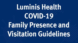 Graphic reads: Luminis Health COVID-19 Family Presence and Visitation Guidelines